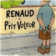 Renaud - P'Tit Voleur